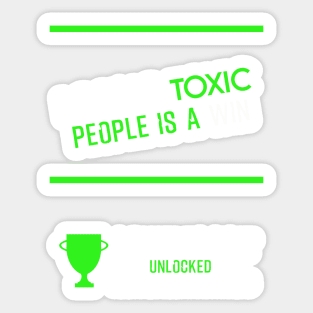 Losing toxic people is a win HCreative ver 6 Sticker